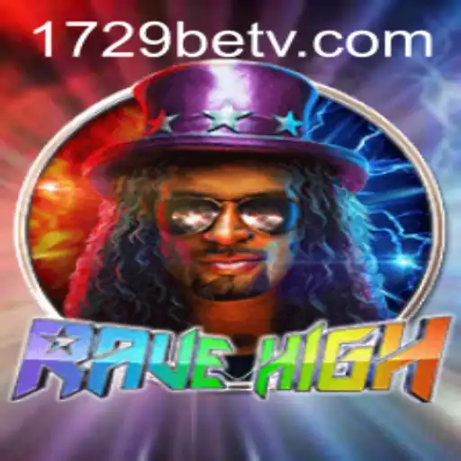 RaveHigh: Uma Imersão no Mundo das Apostas com 1729bet.com